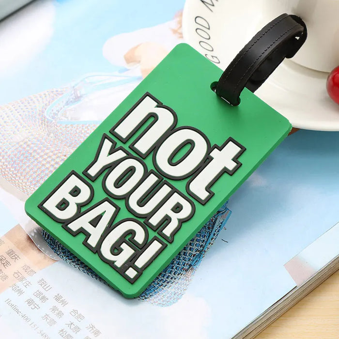Lettera creativa "Non la tua borsa" Accessori da viaggio carini Etichette per bagagli Valigia Etichetta da viaggio portatile in silicone moda stile cartone animato