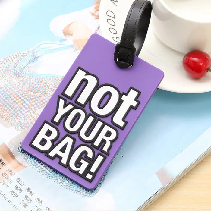 Lettera creativa "Non la tua borsa" Accessori da viaggio carini Etichette per bagagli Valigia Etichetta da viaggio portatile in silicone moda stile cartone animato