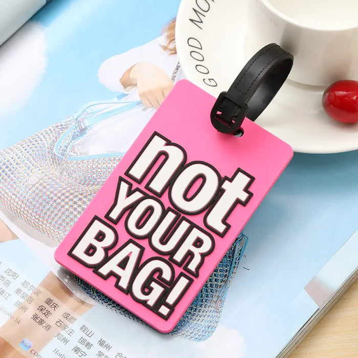 Lettera creativa "Non la tua borsa" Accessori da viaggio carini Etichette per bagagli Valigia Etichetta da viaggio portatile in silicone moda stile cartone animato